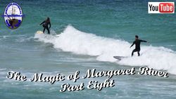 The Magic of Margaret River - Part 8